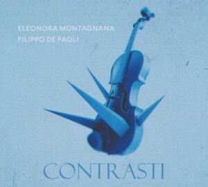 Scopri di più sull'articolo ELEONORA MONTAGNANA ESCE CON “CONTRASTI” IL NUOVO ALBUM