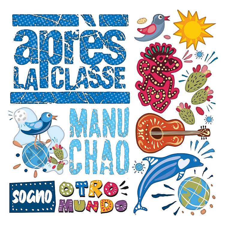 Al momento stai visualizzando APRÈS LA CLASSE TORNANO CON LA STRAORDINARIA COLLABORAZIONE DI MANU CHAO “SOGNO OTRO MUNDO”