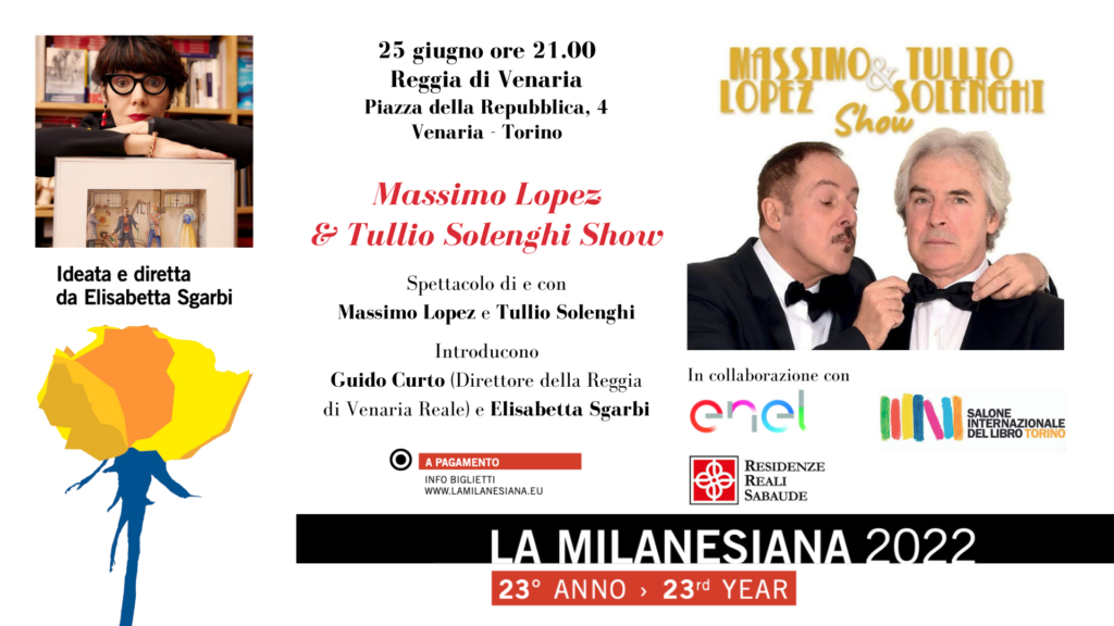 Scopri di più sull'articolo MASSIMO LOPEZ E TULLIO SOLENGHI PER LA MILANESINA ALLA REGGIA DI VENARIA