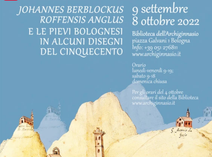 Scopri di più sull'articolo BOLOGNA: INAUGURAZIONE DELLA MOSTRA JOHANNES BERBLOCKUS ANGLUS E LE PIEVI BOLOGNESI IN ALCUNI DISEGNI DEL CINQUECENTO