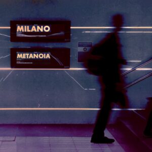 Scopri di più sull'articolo “MILANO” IL NUOVO DI METANOIA