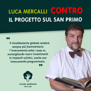 Scopri di più sull'articolo Luca Mercalli contro il progetto sul Monte San Primo!