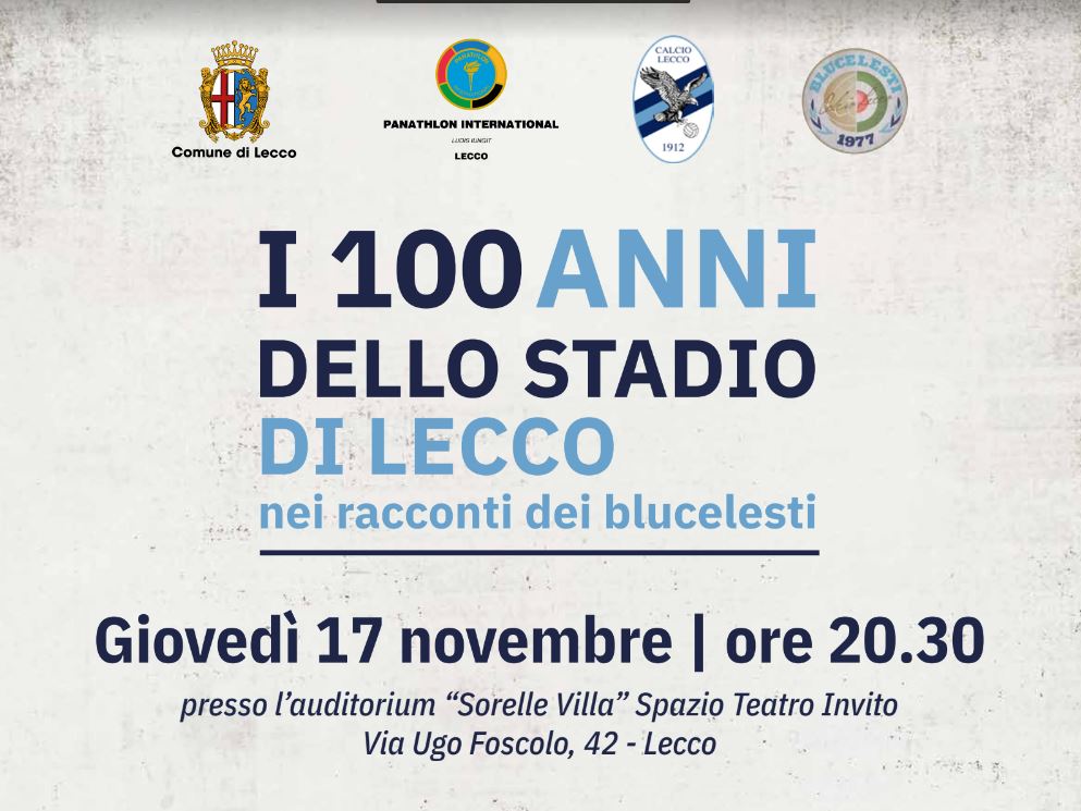 Al momento stai visualizzando 100 anni dello stadio di Lecco nei racconti dei blucelesti