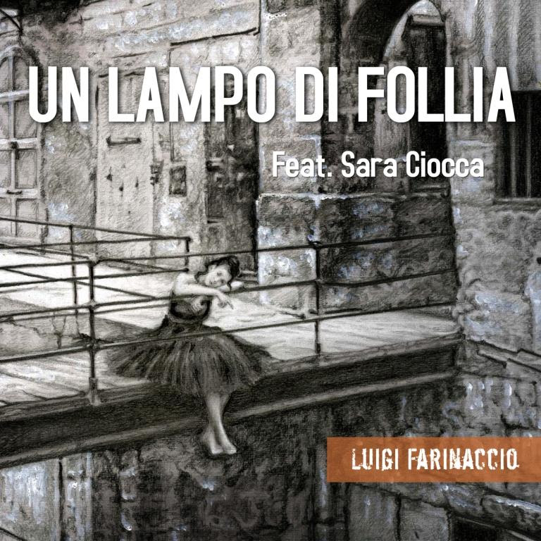 Al momento stai visualizzando Luigi Farinaccio “Un lampo di follia”