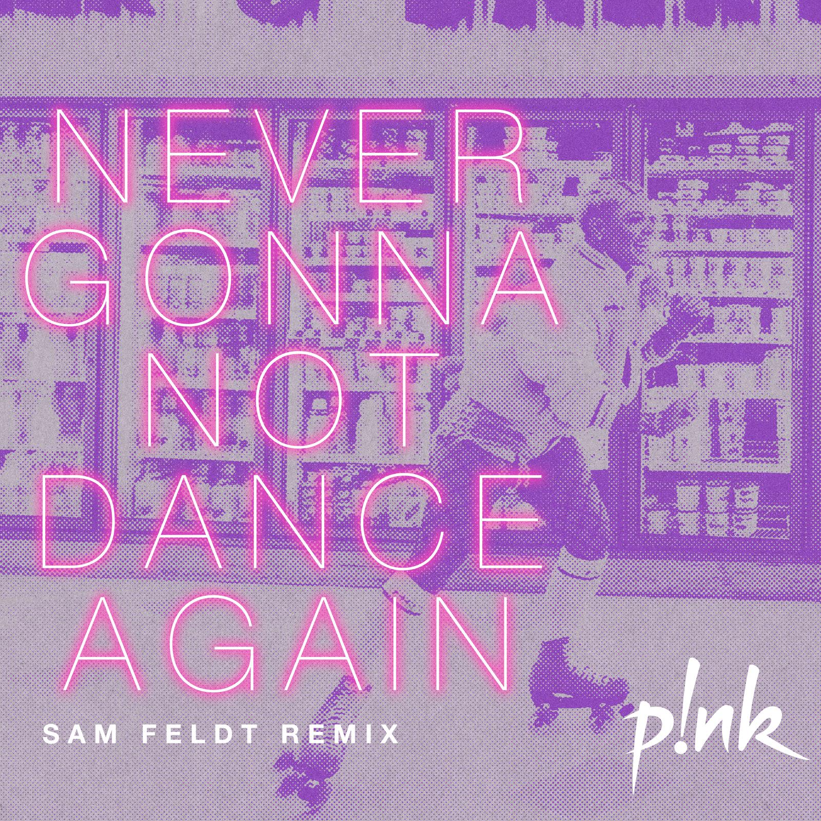 Al momento stai visualizzando P!NK – “NEVER GONNA NOT DANCE AGAIN” [SAM FELDT REMIX]