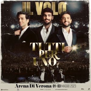 Scopri di più sull'articolo IL VOLO: 1 e 3 maggio all’Arena di Verona con “TUTTI PER UNO”