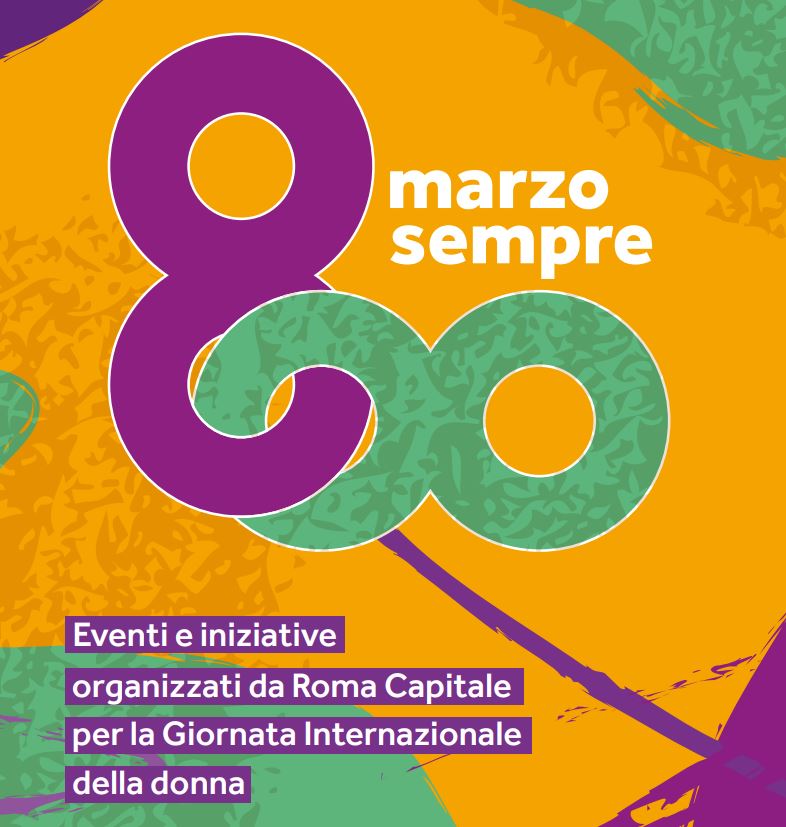 Scopri di più sull'articolo 8 MARZO DI ROMA: UN CALENDARIO DI INIZIATIVE PER LA GIORNATA INTERNAZIONALE DEI DIRITTI DELLA DONNA