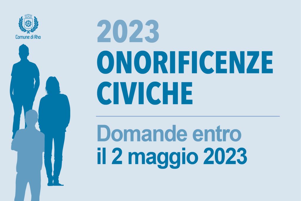 Scopri di più sull'articolo RHO: APERTE LE CANDIDATURE PER L’ASSEGNAZIONE DELL’ONOREFICENZA CIVICA