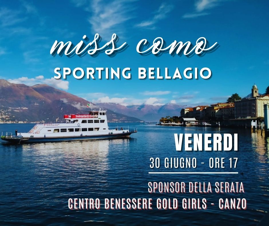 Scopri di più sull'articolo BELLAGIO: MISS COMO PARTE DALLO SPORTING CLUB