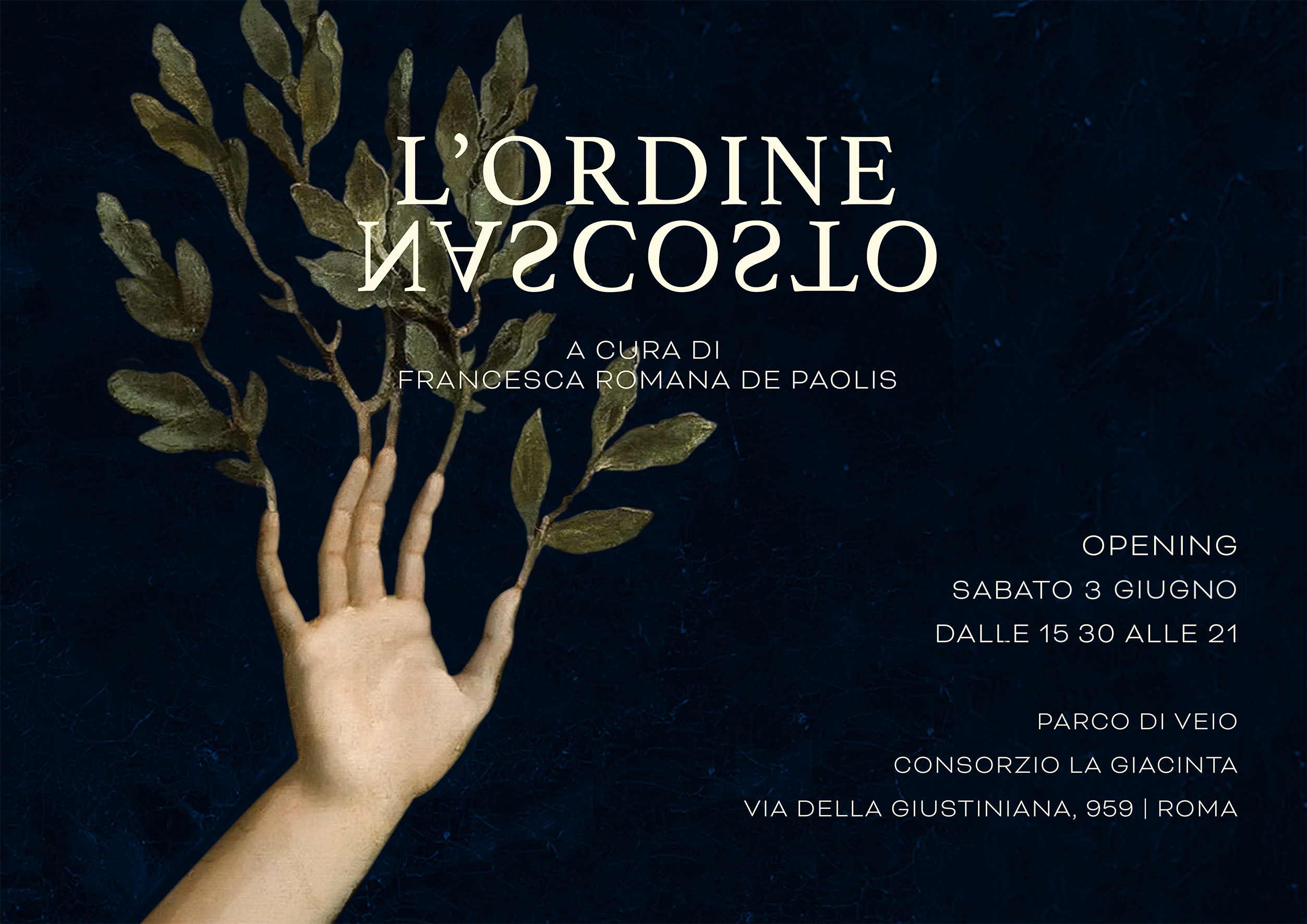 Scopri di più sull'articolo ROMA: Inaugurazione mostra: “L’ORDINE NASCOSTO” a cura di Francesca Romana de Paolis