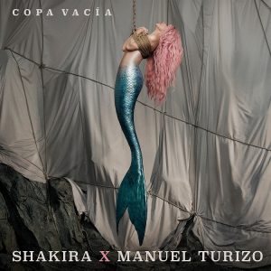 Scopri di più sull'articolo Shakira, Manuel Turizo – “Copa Vacía”