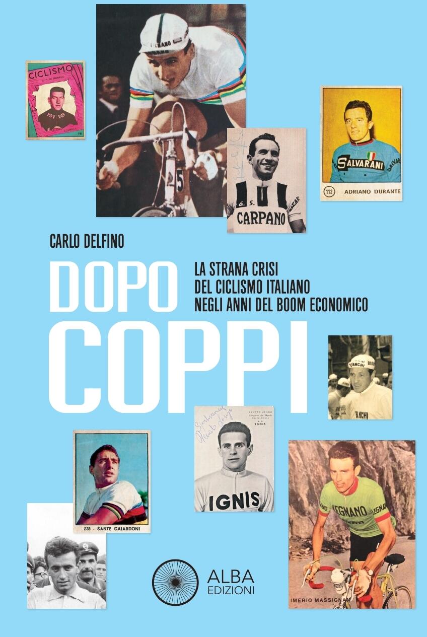 Scopri di più sull'articolo MAGREGLIO: “DOPO COPPI” LA STRANA CRISI DEL CICLISMO ITALIANO NEGLI ANNI DEL BOOM ECONOMICO
