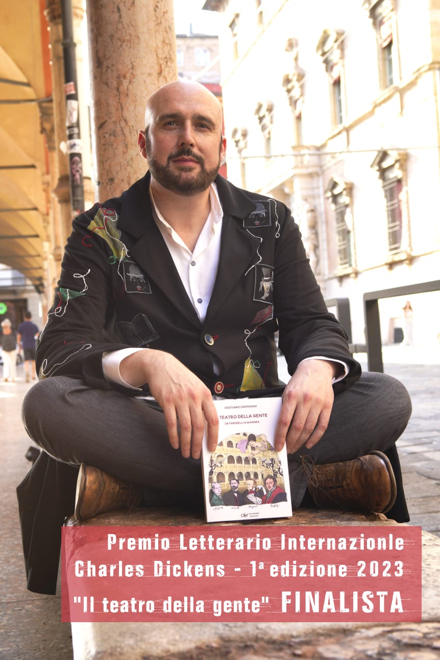Scopri di più sull'articolo BOLOGNA: CRISTIANO CREMONINI CON “IL TEATRO DELLA GENTE” FINALISTA AL PREMIO LETTERARIO INTERNAZIONALE “CHARLES DICHENS”