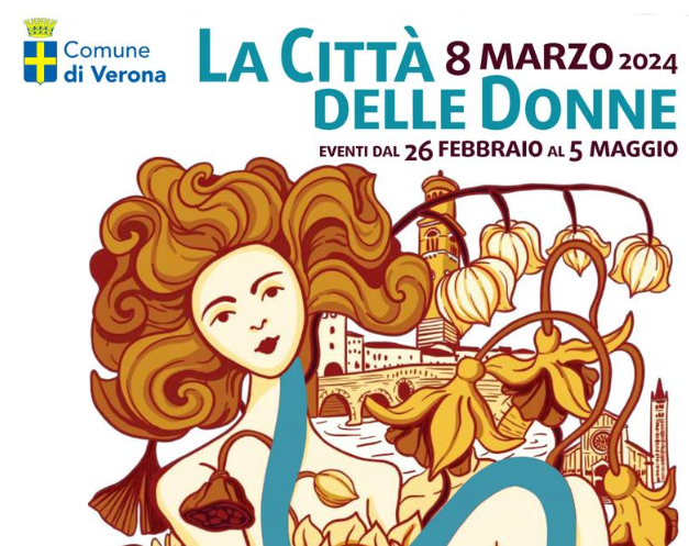 Scopri di più sull'articolo VERONA: RICCO PROGRAMMA DI EVENTI PER L’8 MARZO FESTA DELLA DONNA