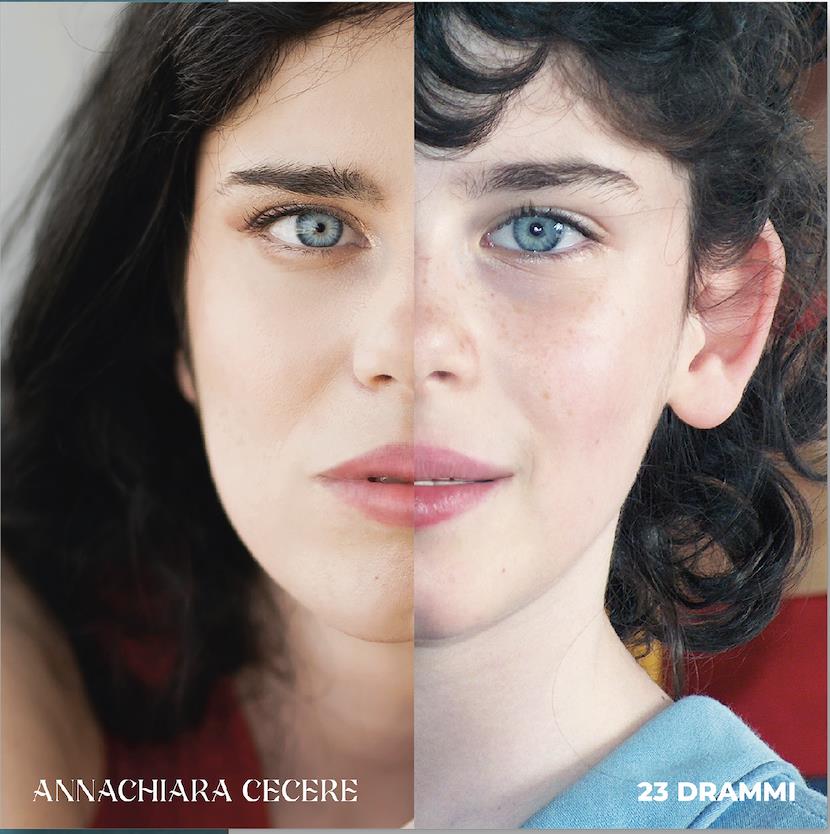 Scopri di più sull'articolo MUSICA: “23 DRAMMI” ANNACHIARA CECERE IL RACCONTO DI PASSATO PRESENTE E FUTURO