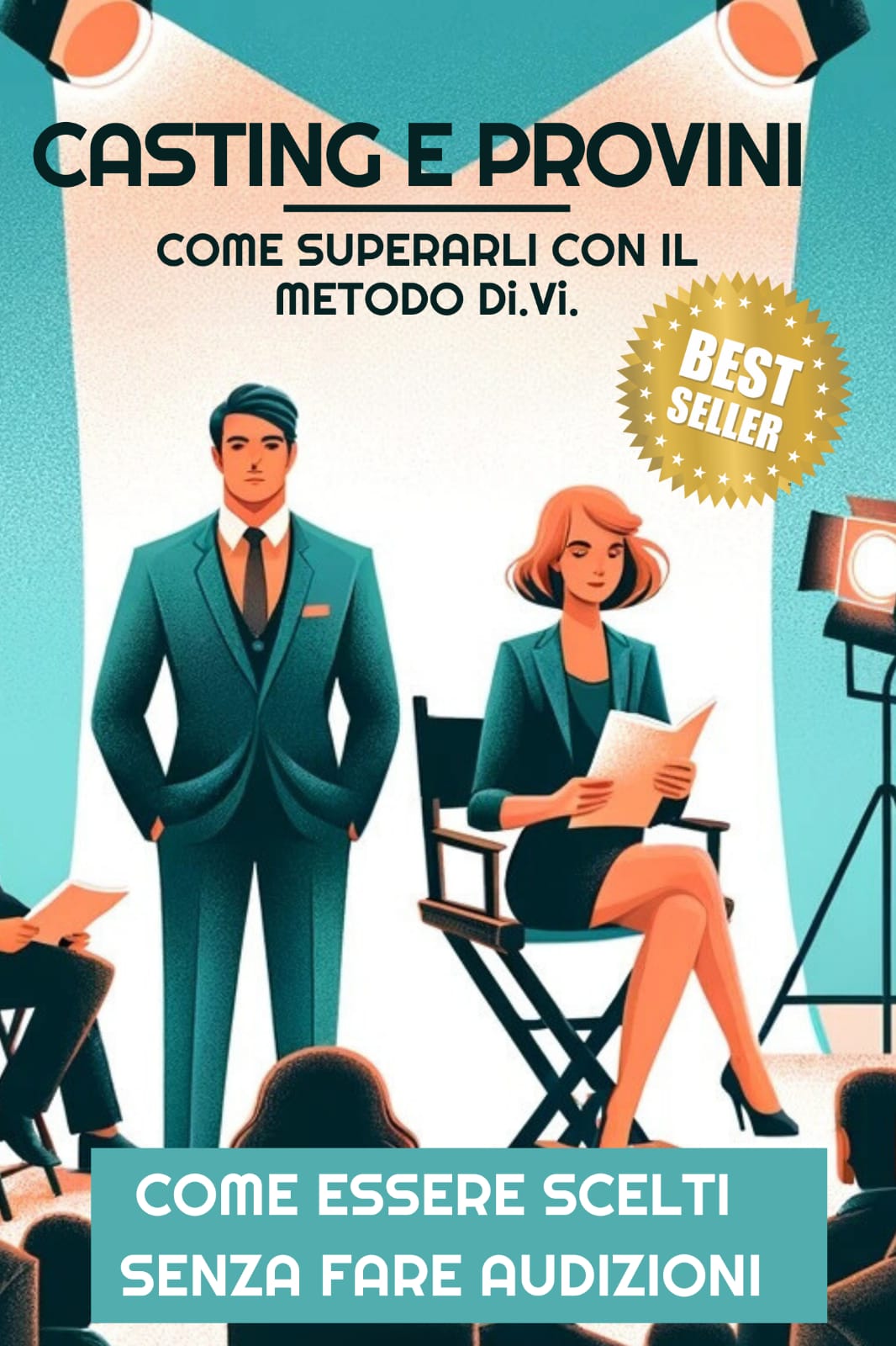 Al momento stai visualizzando SPETTACOLO: METODO DI.VI PER PRESENTARSI NEL MONDO DEI CASTING TV E DELL’INTRATTENIMENTO