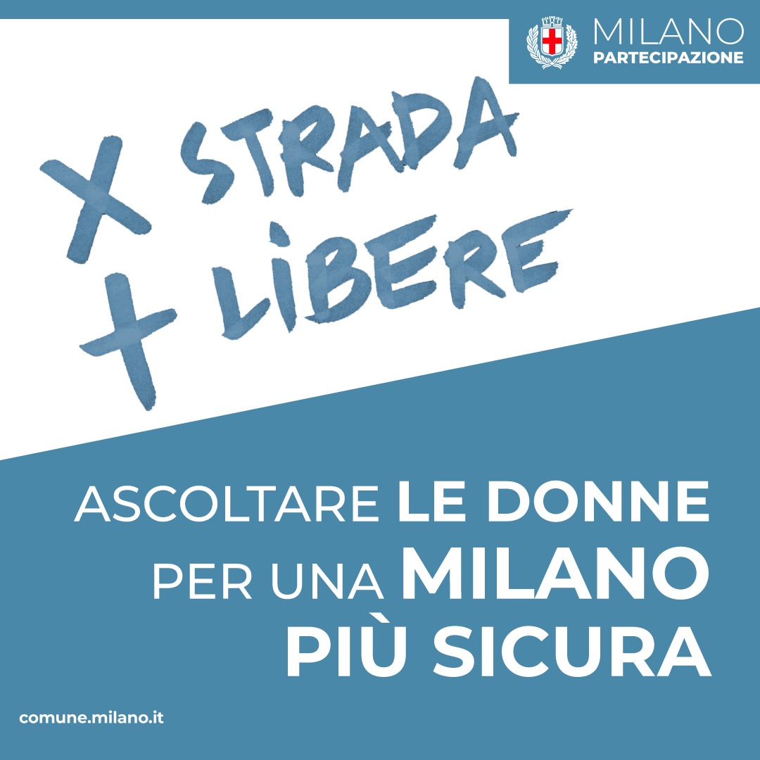 Al momento stai visualizzando Al via “Per strada più libere”, il progetto che ascolta le donne per una Milano più sicura