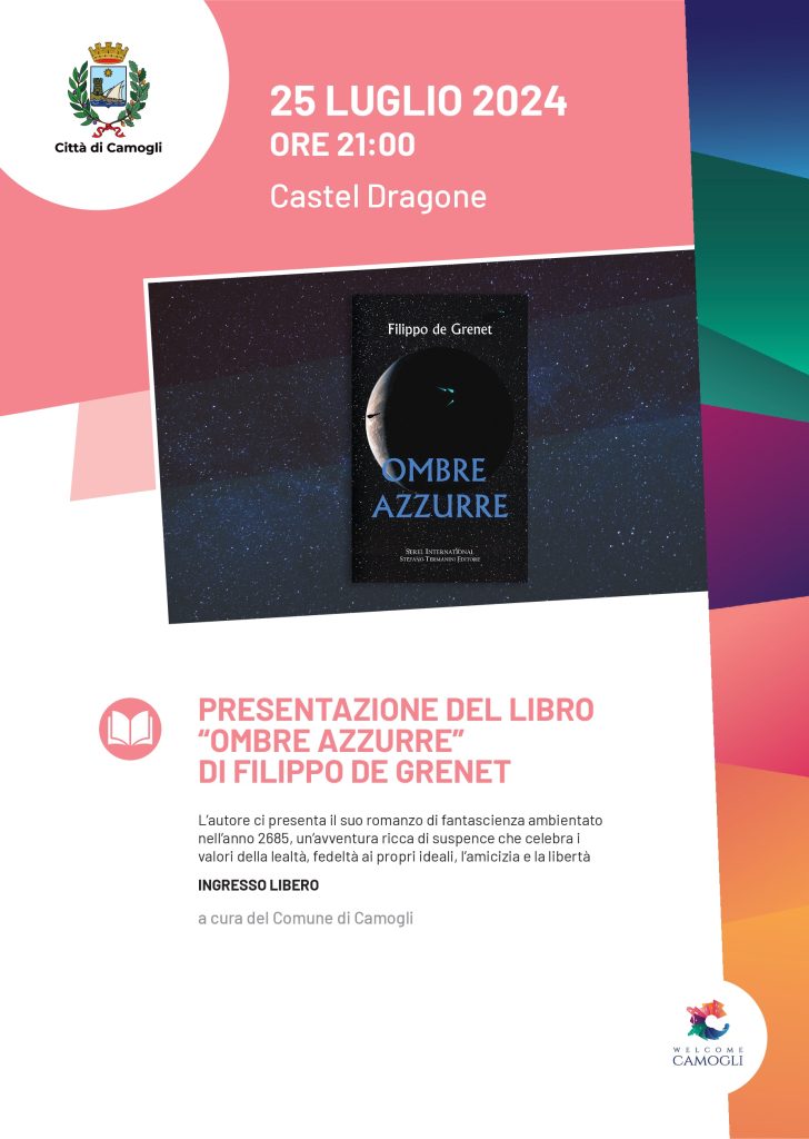 Scopri di più sull'articolo CAMOGLI: PRESENTAZIONE LIBRO DI FILIPPO DE GRENET “OMBRE AZZURRE” AL CASTEL DRAGONE