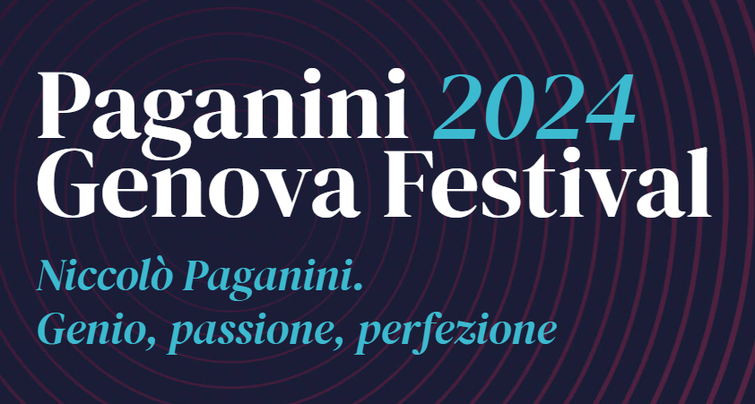 Al momento stai visualizzando GENOVA: PAGANINI FESTIVAL CONTINUANO LE SERATE MUSICALI