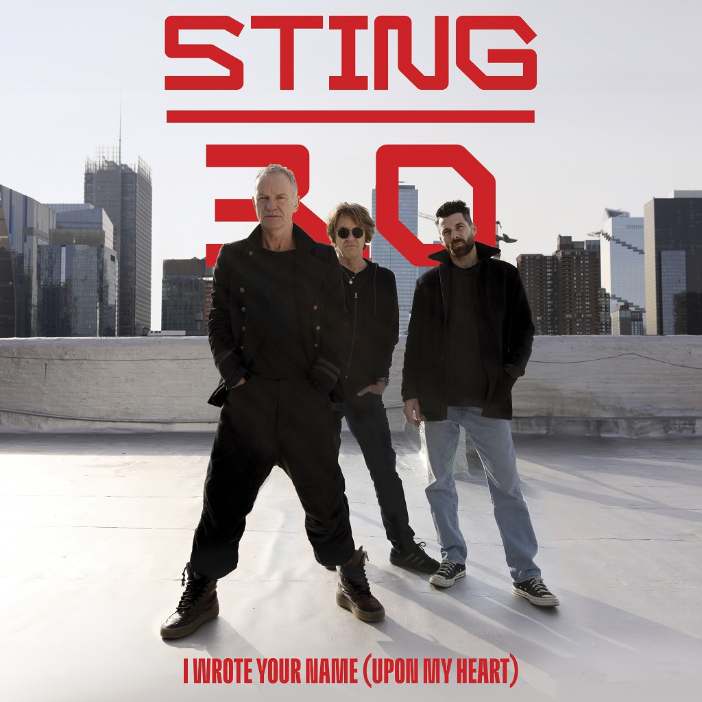 Al momento stai visualizzando STING – “I Wrote Your Name (Upon My Heart)”
