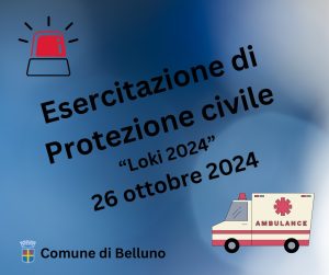 Scopri di più sull'articolo BELLUNO: ESERCITAZIONE DELLA PROTEZIONE CIVILE COSA C’E’ DA SAPERE