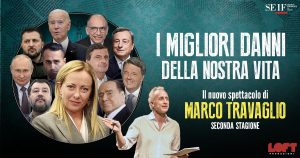 Scopri di più sull'articolo MARCO TRAVAGLIO: “I MIGLIORI DANNI DELLA NOSTRA VITA”