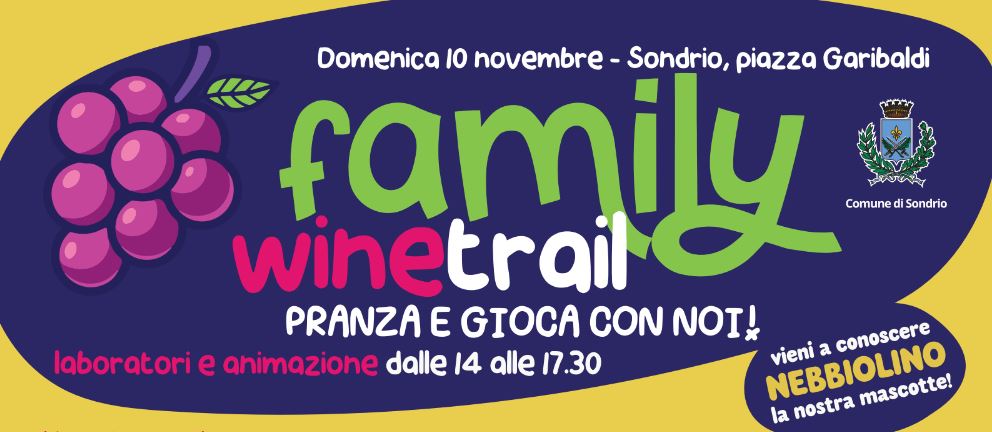 Scopri di più sull'articolo SONDRIO È FAMILY WINE TRAIL: DOMENICA 10 NOVEMBRE GLI EVENTI DEL COMUNE PER COINVOLGERE I BAMBINI