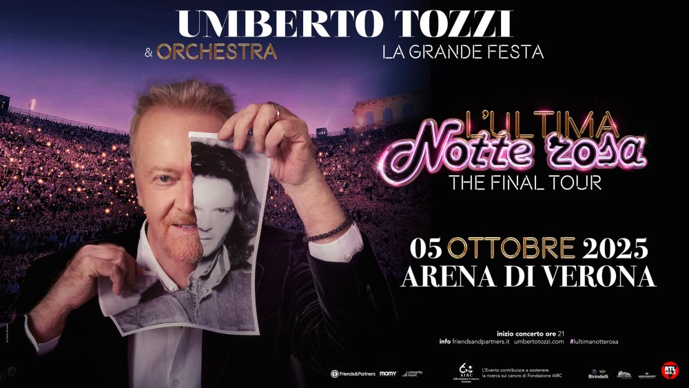 Al momento stai visualizzando UMBERTO TOZZI: il 5 ottobre all’ARENA DI VERONA LA GRANDE FESTA di “L’ULTIMA NOTTE ROSA THE FINAL TOUR”