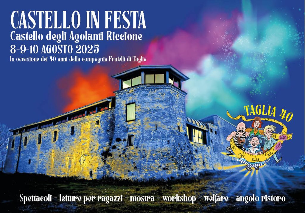 Scopri di più sull'articolo Riccione: “Castello in festa” con il fantastico mondo dei Fratelli di Taglia