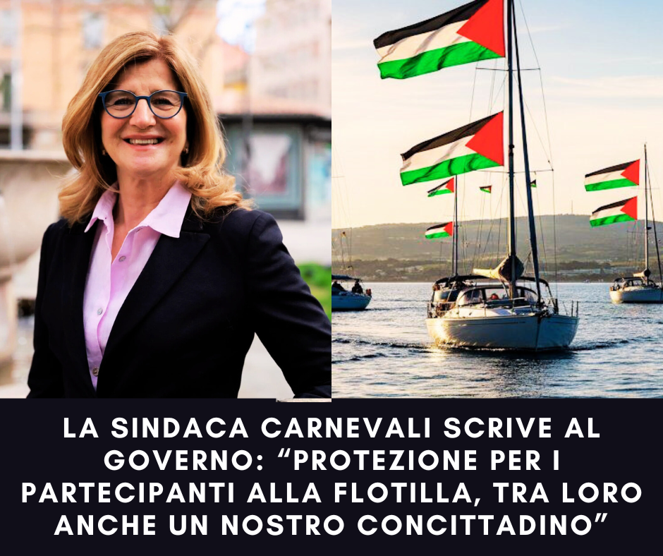 Al momento stai visualizzando La Sindaca Carnevali scrive al Governo: “Protezione per i partecipanti alla Flotilla, tra loro anche un nostro concittadino”