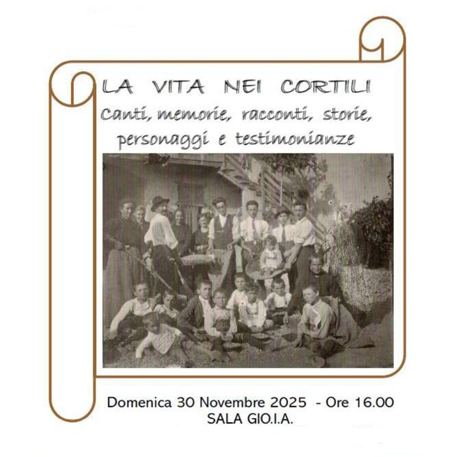 Scopri di più sull'articolo NOVA MILANESE: “LA VITA NEI CORTILI” VIAGGIO TRA CANTI MEMORIE RACCONTI DI STORIE