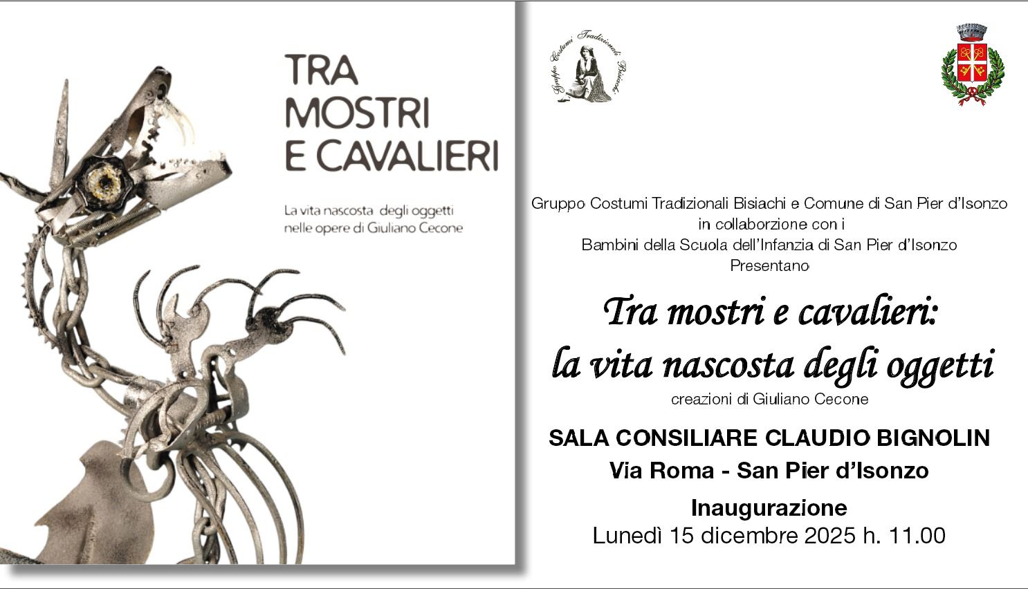 Al momento stai visualizzando SAN PIER D’ISONZO: Tra mostri e cavalieri: la vita nascosta degli oggetti