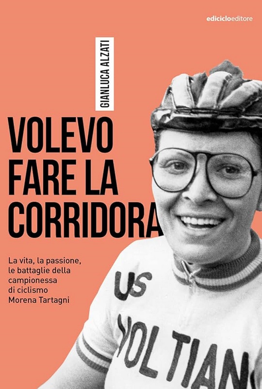 Al momento stai visualizzando Morena Tartagni: La “Corridora” che ha cambiato il ciclismo italiano