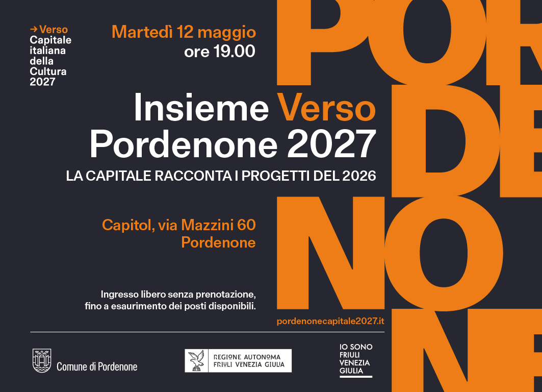Al momento stai visualizzando “INSIEME VERSO PORDENONE 2027”: MARTEDÌ 12 MAGGIO UNA SERATA APERTA ALLA CITTADINANZA