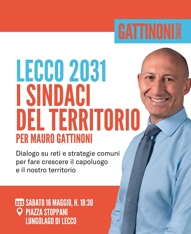 Scopri di più sull'articolo “Lecco 2031”, i Sindaci del territorio per Mauro Gattinoni
