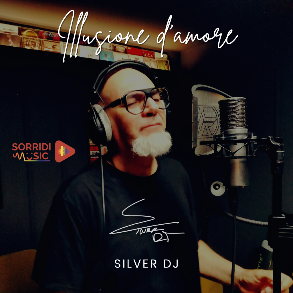 Scopri di più sull'articolo “Illusione d’Amore”: Ascolta il nuovo singolo di Silver DJ su Spotify
