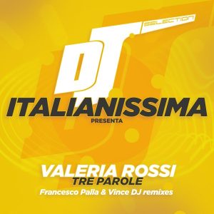 Scopri di più sull'articolo VALERIA ROSSI CON “TRE PAROLE” TORNA A FARCI BALLARE