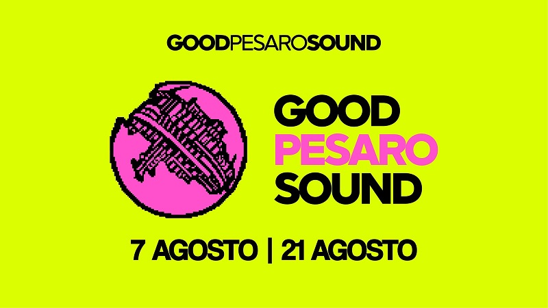 Al momento stai visualizzando GPS – Good Pesaro Sound, tutto pronto per la seconda edizione: domani la presentazione del festival