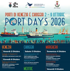 Scopri di più sull'articolo Port Days 2026: le aree portuali di Venezia, Porto Marghera e Chioggia si aprono alla cittadinanza