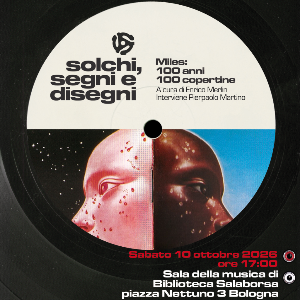 Scopri di più sull'articolo Bologna Città della Musica UNESCO, ventennale: in Salaborsa torna “Solchi, segni e disegni” tra vinili e arti visive